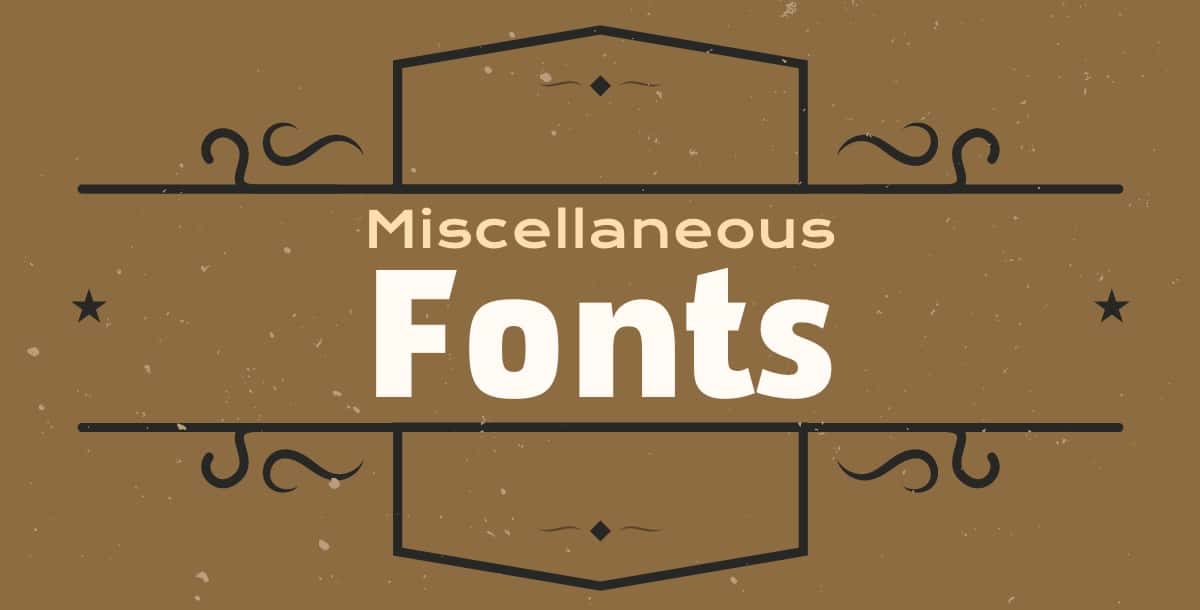 Miscellaneous Fonts