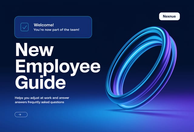 Modern onboarding slide with a dark-to-light blue gradient background. Right-aligned 3D fluid abstract swirl element in glowing blue. Bold white title: “NEW EMPLOYEE GUIDE”. Subtitle in smaller white: “Helps you adjust at work and answers frequently asked questions”. Top left: translucent box with icon and text: “Welcome! You’re now part of the team!”. Top right: white label block with NEXNUE. Bottom: subtle arrow icon or capsule-shaped button. Corporate, elegant, and easy to reuse across welcome decks.